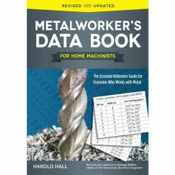 Best Pirce 🌟 Metalworkers Data Book For Home Machinists 🥰